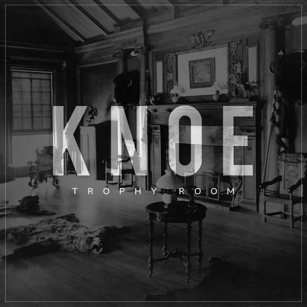 EP: 'Trophy Room' By KNOE (@KnoeTheRapper)