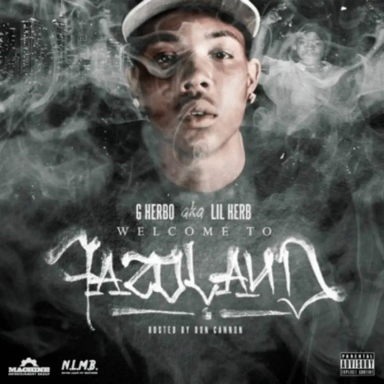 Mixtape: Lil Herb (@LilHerbie_EBK) » Welcome To Fazoland [Hosted By @DonCannon]
