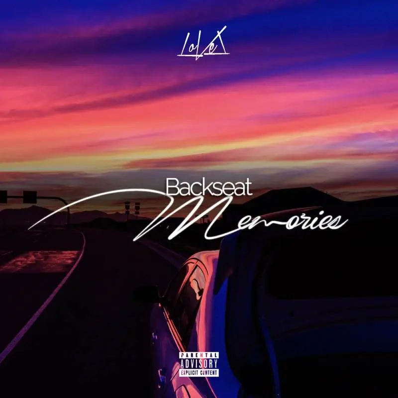 EP: LoVel (@ItsLoVelMusic) - #BackseatMemories 1