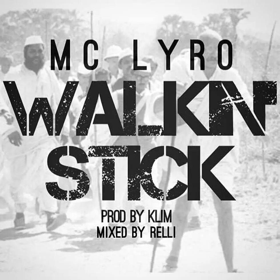 MP3: Stream 'Walking Stick' By @MCLyro