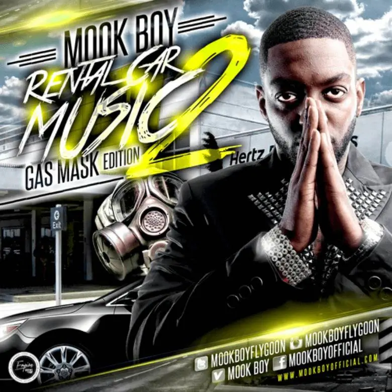 Mixtape: Mook Boy (@MookBoyFlyGoon) » #RentalCarMusic2: Gas Mask Edition