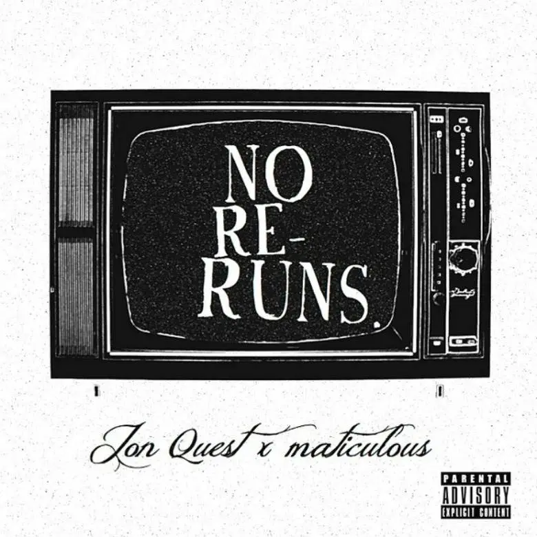 @JonQuest412 & @maticulous21 » No Re-Runs [EP] 2