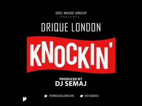 Knockin' track by Drique London