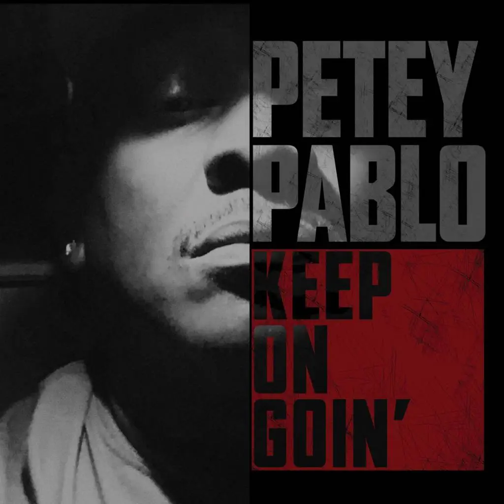 Petey pablo keep on goin' [album thumbnail]