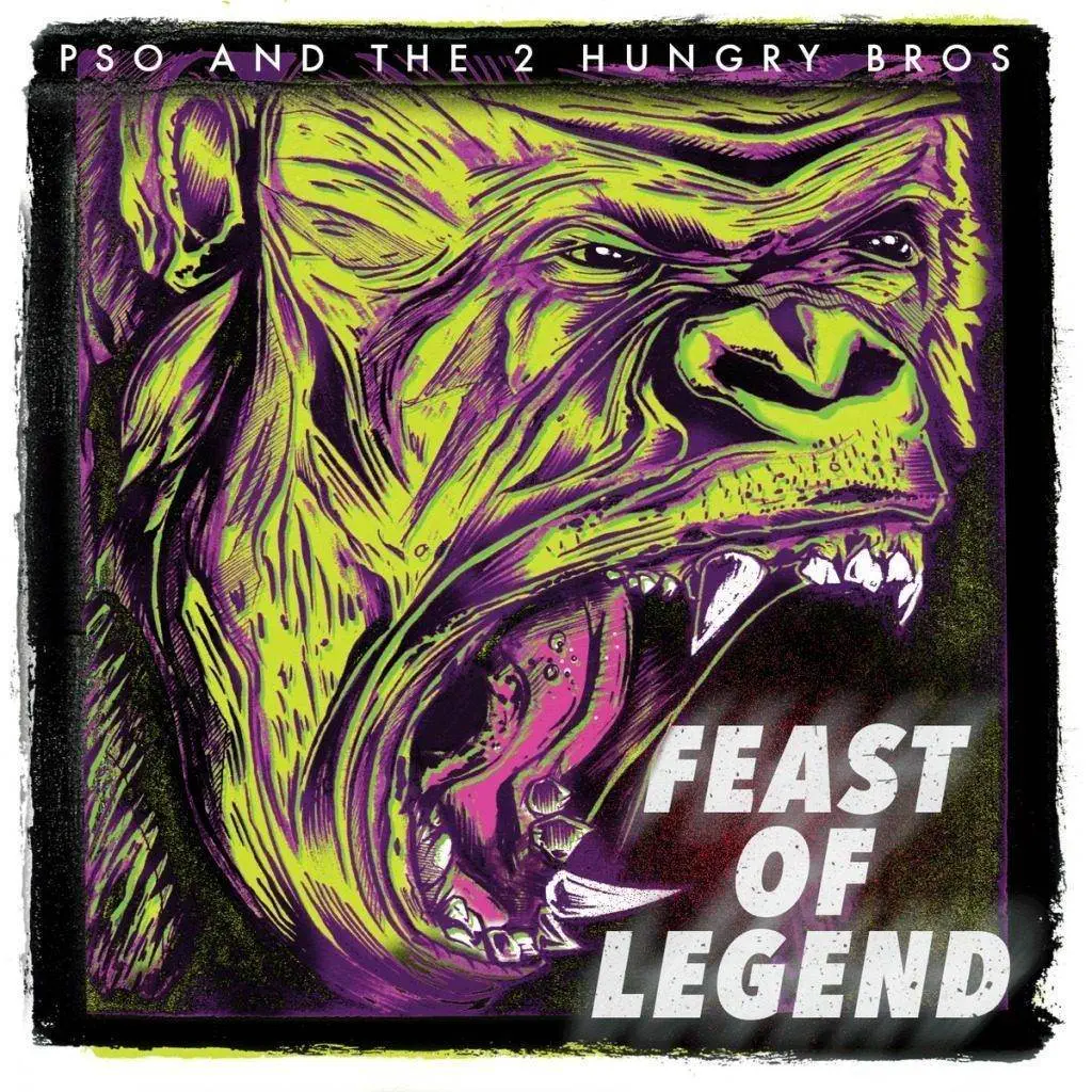 EP: P.SO The Earth Tone King (@ItsPSONow) & @2HungryBros – Feast Of Legend