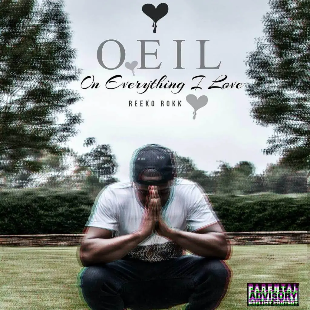 Stream Reeko Rokk's (@Reek_Rokk) 'OEIL: On Everything I Love' Mixtape