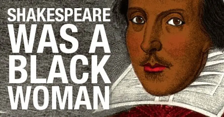 Video: Did You Know That Shakespeare Was Actually A Black Woman?