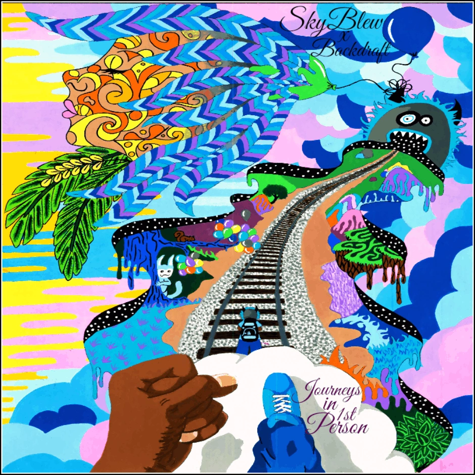 Album: SkyBlew (@HeySkyBlew) & @_Backdraft_ » Journeys In 1st Person
