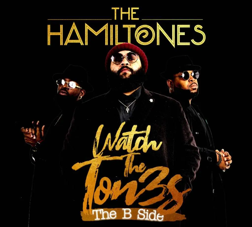 Stream The Hamiltones’ ‘Watch The Tones (The B Side)’ EP