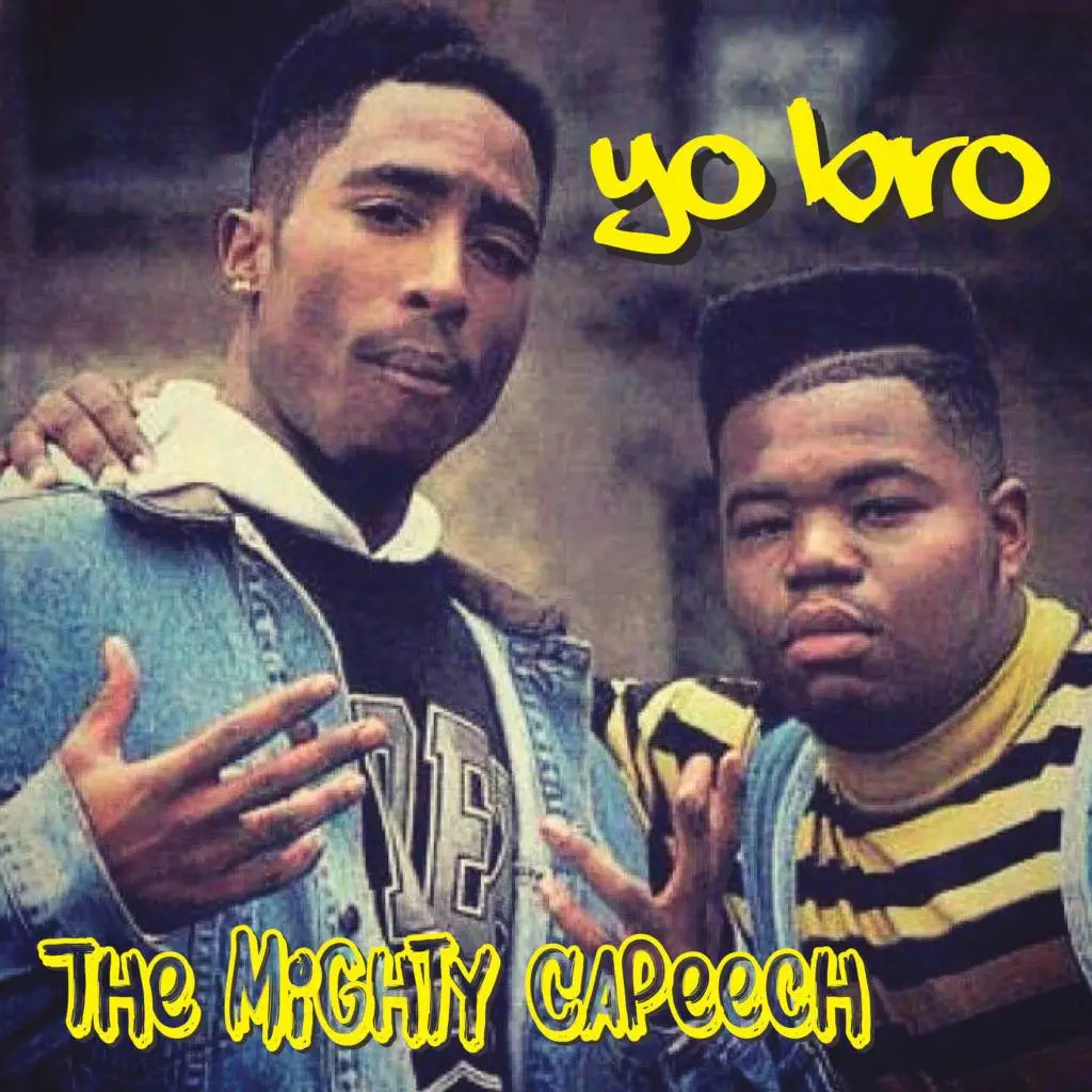 The mighty capeech yo bro [mp3 artwork]
