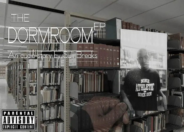 EP: @SuliBreaks » The Dormroom