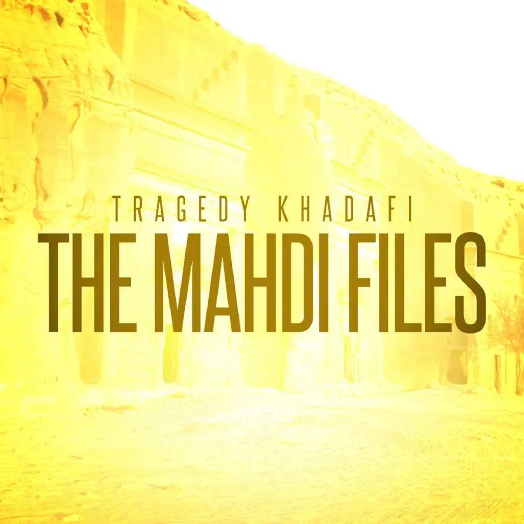 Tragedy Khadafi - The Mahdi Files [Project Artwork]