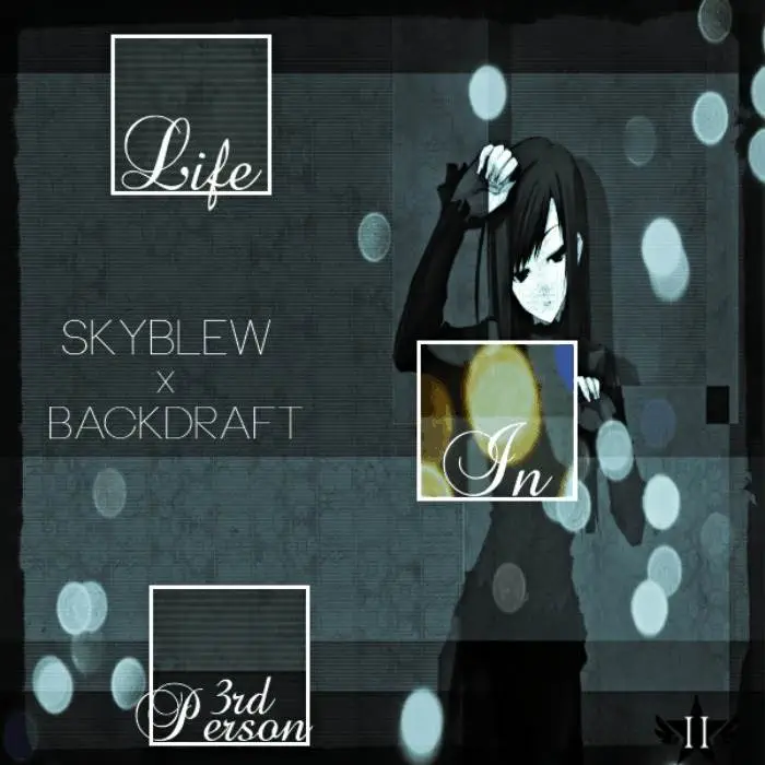 Life In 3rd Person EP by SkyBlew & Backdraft
