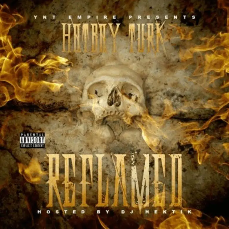 Mixtape: Turk (@HotBoyTurk32) » #Reflamed [Hosted By @DJHektik504]