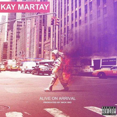 @TheKayMartay & @RioRetti » Alive On Arrival [EP]