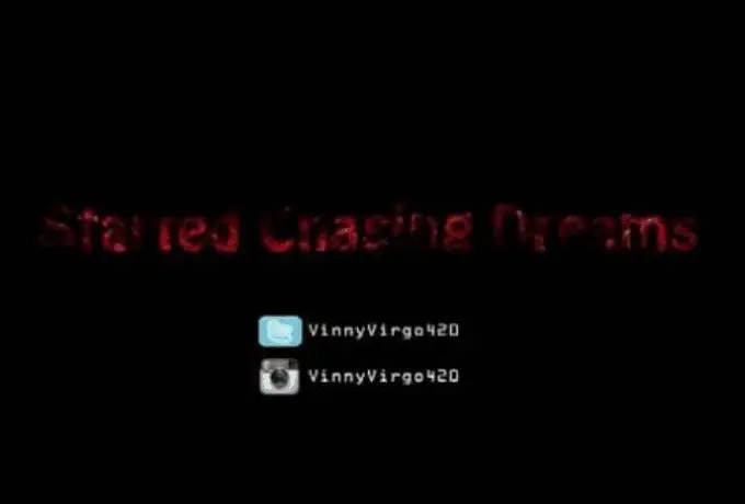 Vinny Virgo (@VinnyVirgo420) » Started Chasing Dreams (Freestyle) [Audio]