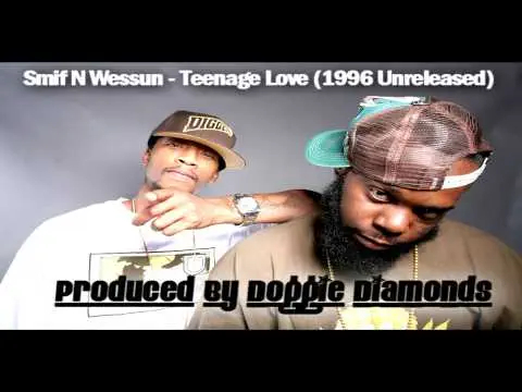 Teenage Love track by Smif-N-Wessun