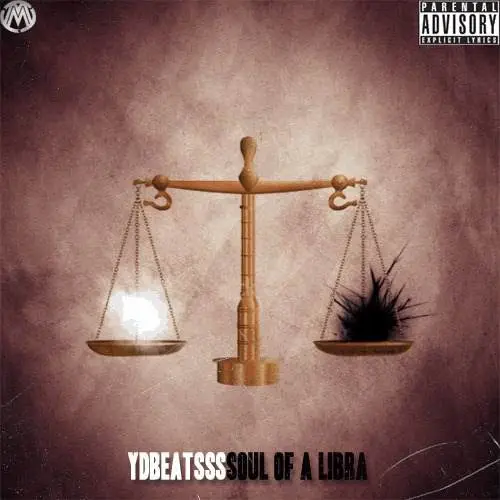 Soul Of A Libra beat tape by YD Beatsss