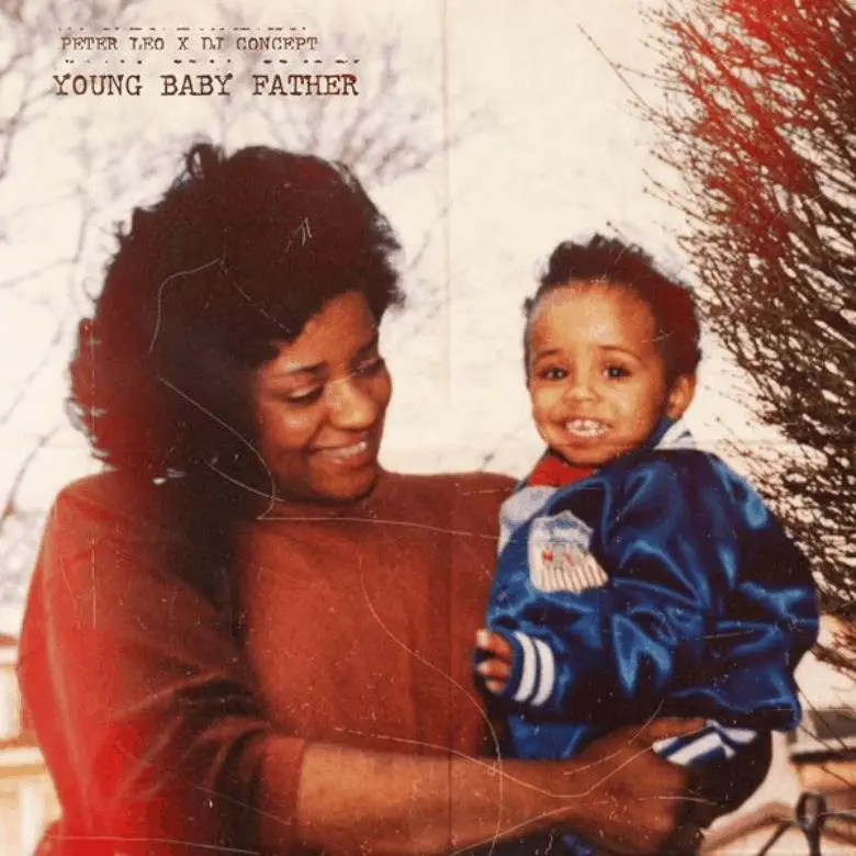 EP: Peter Leo & DJ Concept (@Concept1200) » @YoungBabyFather