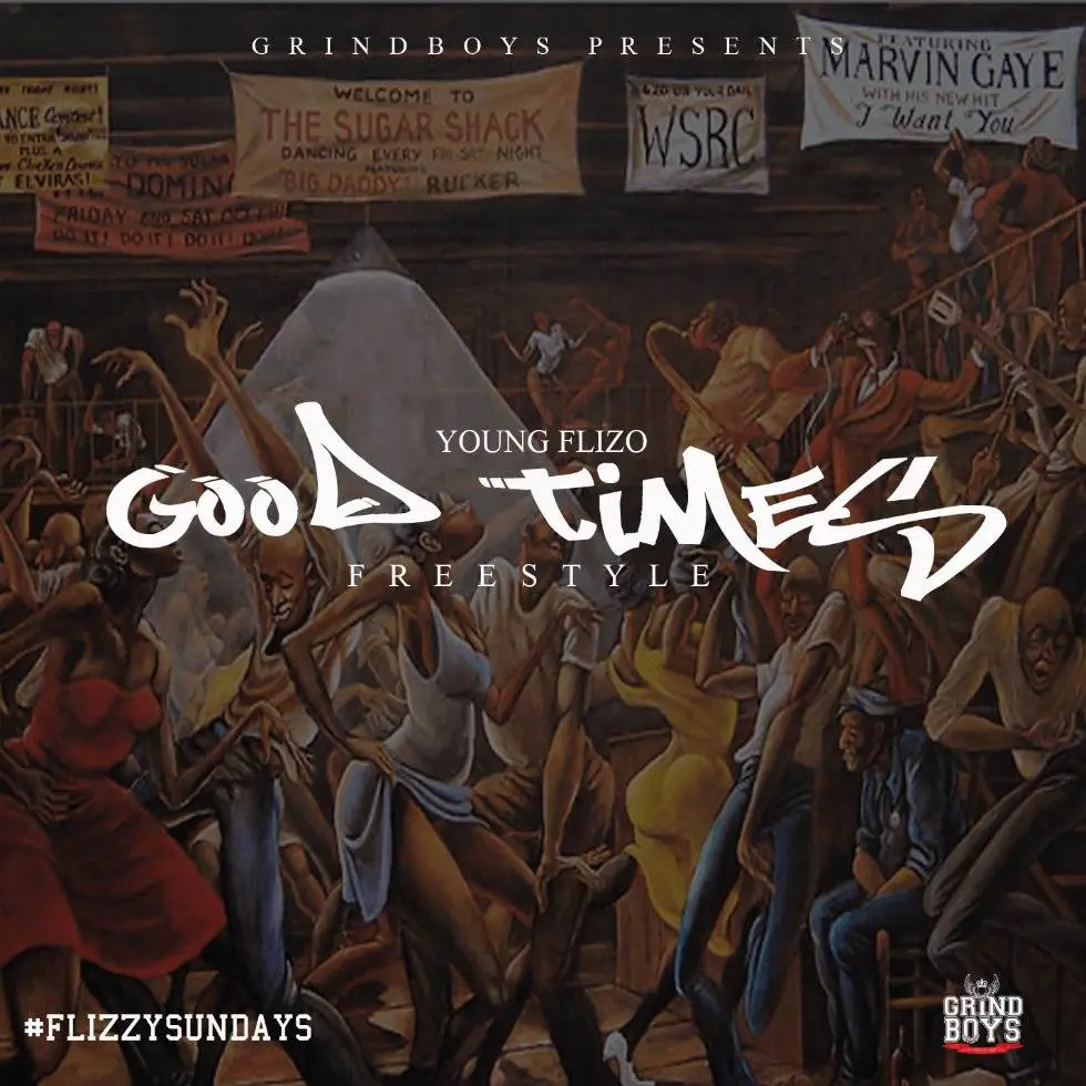 MP3: @YoungFlizo - Good Times (Freestyle)