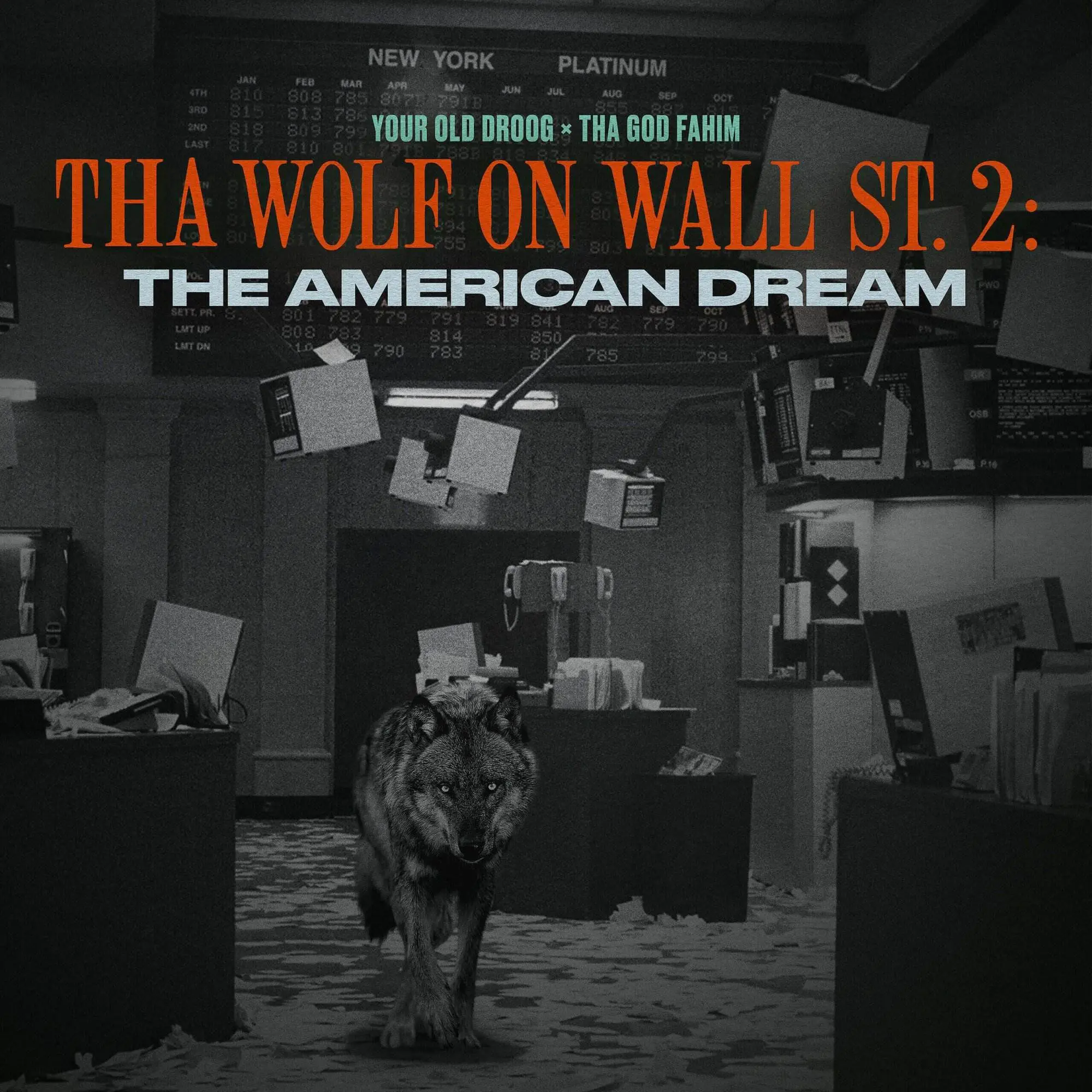 Your old droog x tha god fahim tha wolf on wall st 2: the american dream (hi res) [official album artwork]