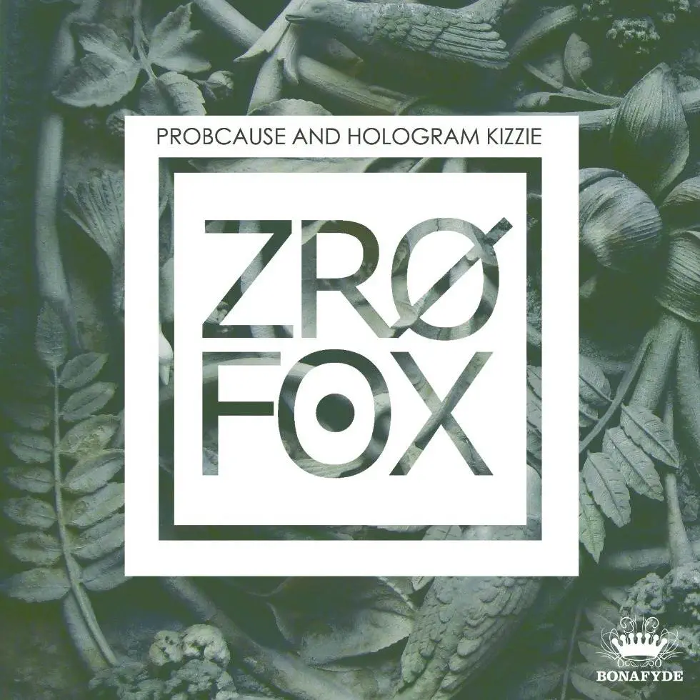 EP: Stream & Download The Self-Titled Project By ZRO FOX (@PsalmOne @ProbCause) 2