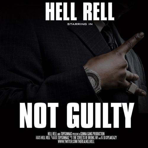 Hell Rell (@TheRealHellRell) » Not Guilty [Mixtape]